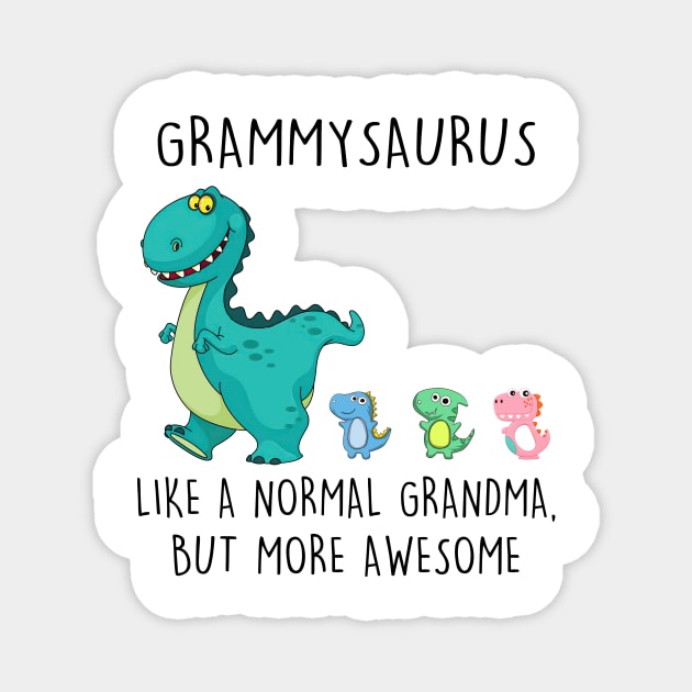 Grammysaurus Like A Normal Grandma But More Awesome Mother's Day Shirt Magnet by Kelley Clothing