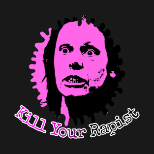 Aileen Kill Your. . . T-Shirt