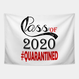 Class Of 2020 Quarantined Funny Quarantine Tapestry