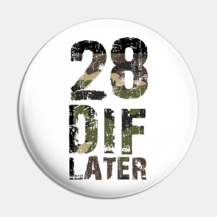 28 DIF Later Pin