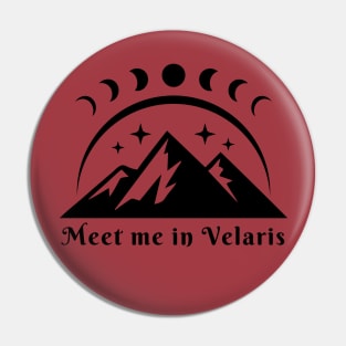 Velaris Acotar SJM, Meet me in Velaris City of Starlight Bookish Bookworm Gift, The night court, A court of thorns and roses Pin