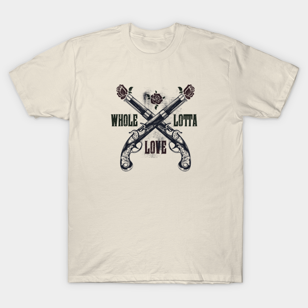Whole Lotta Love - LED ZPELIN - T-Shirt