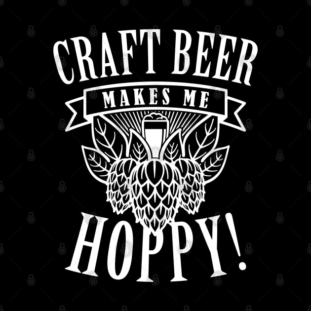 Craft Beer Makes Me Hoppy by LuckyFoxDesigns