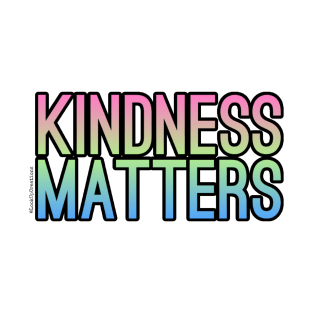 Kindness Matters T-Shirt