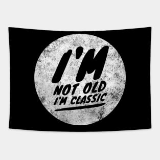 im not old im classic 13 Tapestry