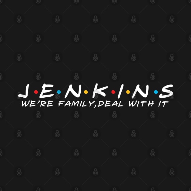 The Jenkins Family Jenkins Surname Jenkins Last name by TeeLogic