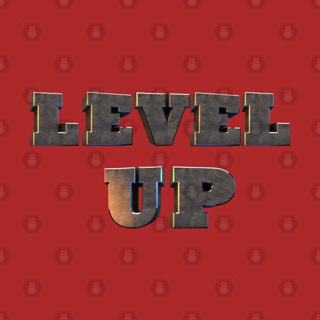Level Up Shirt by dmangelo