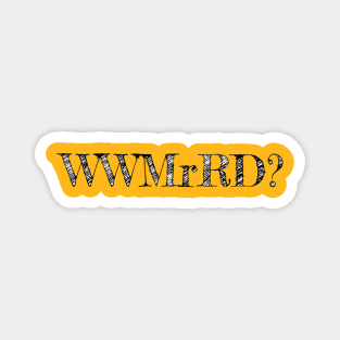 WWMrRD? Magnet