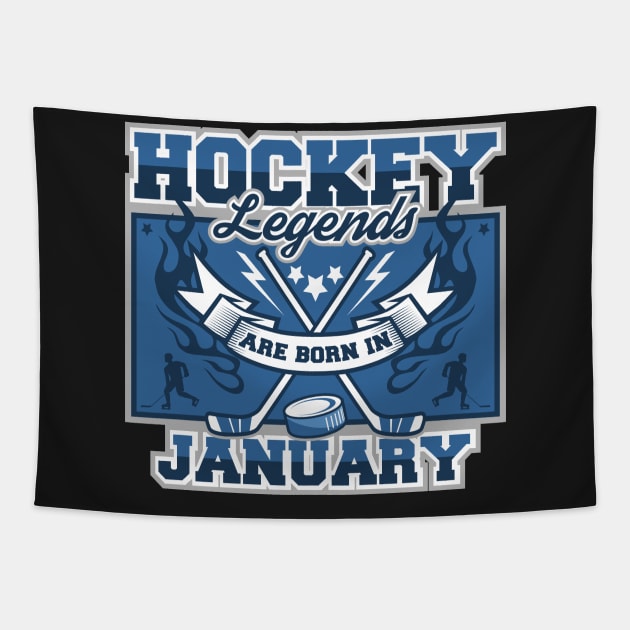 Hockey Legends Are Born In January Tapestry by RadStar