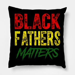 Black Fathers Matter Pillow