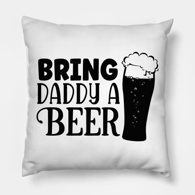 bring Daddy a BEER Pillow by família