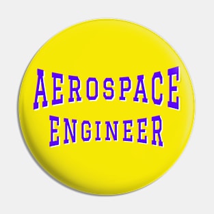 Aerospace Engineer in Purple Color Text Pin