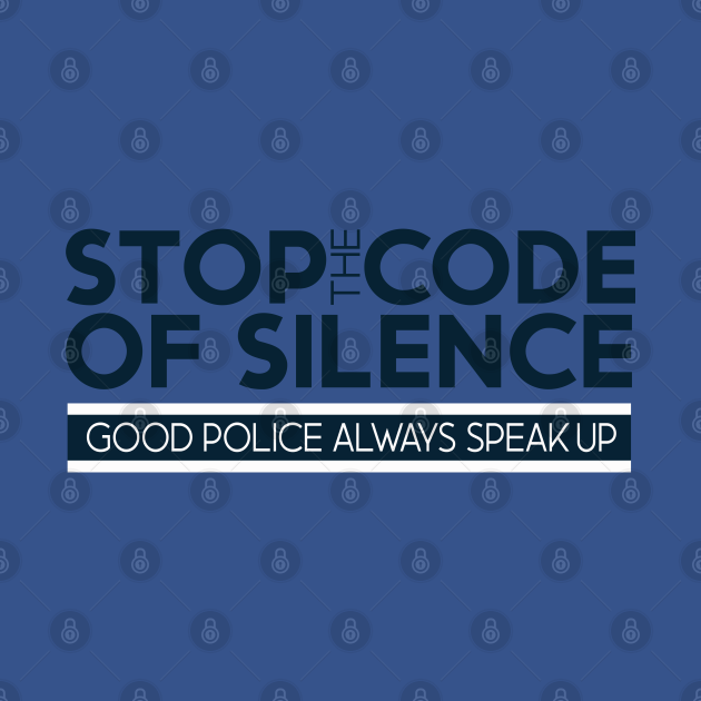 Stop the code of silence Police TShirt TeePublic