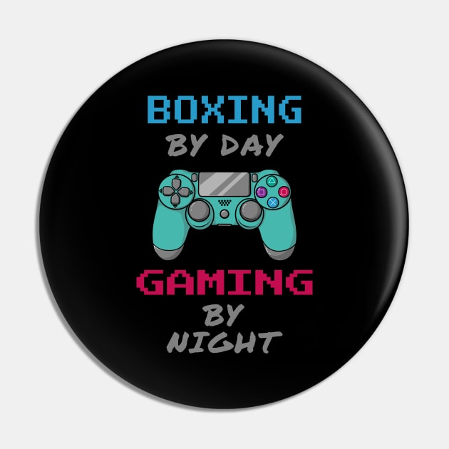 Boxing By Day Gaming By Night Pin by jeric020290