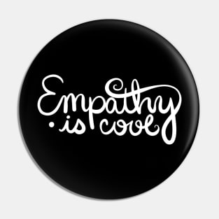 Empathy is Cool Pin