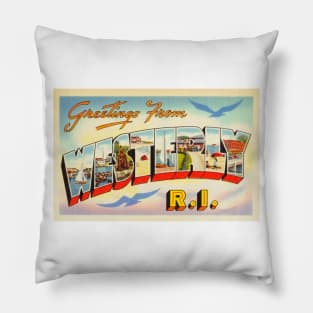 Greetings from Westerly, Rhode Island - Vintage Large Letter Postcard Pillow