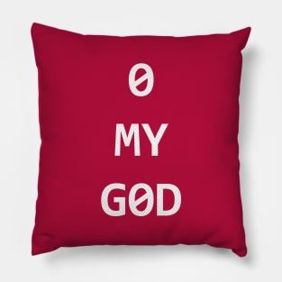 Oh My God Pillow