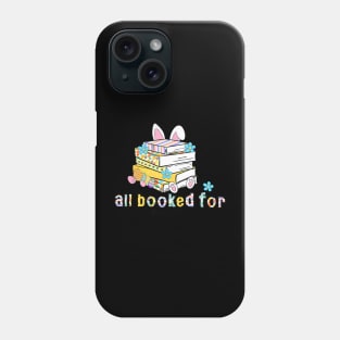 All Booked For Easter Day Teachers Book  Librarian Phone Case