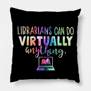 Funny Librarians Can Do Virtually Anything Pillow