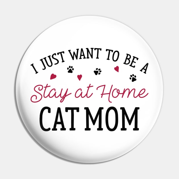 Stay At Home Cat Mom Pin by LuckyFoxDesigns