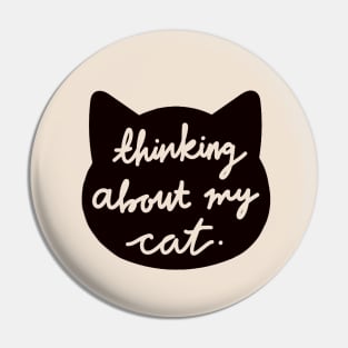 thinking about my cat Pin