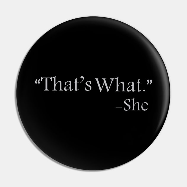 That's What She Said Pin by Esliger