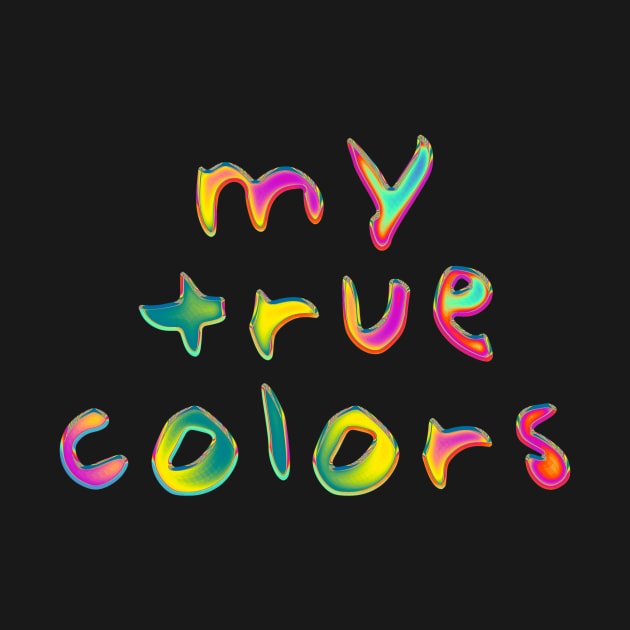 My True Colors by DyrkWyst