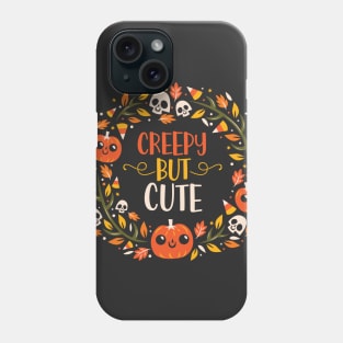 Creepy but cute Phone Case