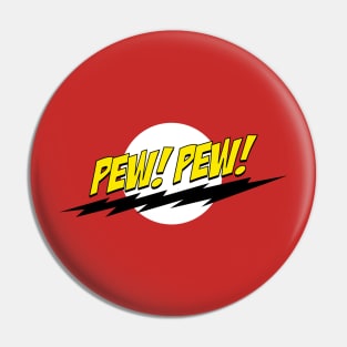 Pew! Pew! Pin