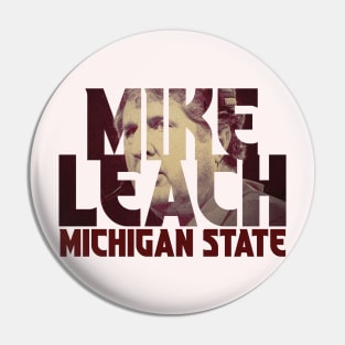 MIKE LEACH MICHIGAN STATE Pin