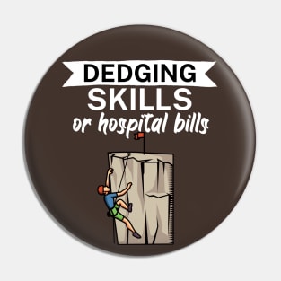 Edging skills or hospital bills Pin