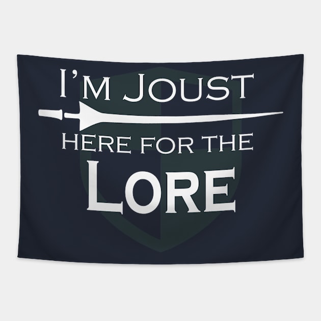 I'm Joust here for the Lore Tapestry by LovableDuck