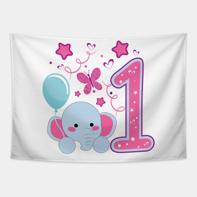 First Birthday Girls Elephant 1st 1 Girl Daughter Niece Cute Sweet One Year Old Mug Sticker Pillow Gifts Ideas 1st Birthday Girls Tapestry Teepublic