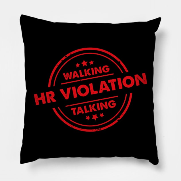 Walking HR Violation Talking Pillow by sopiansentor8