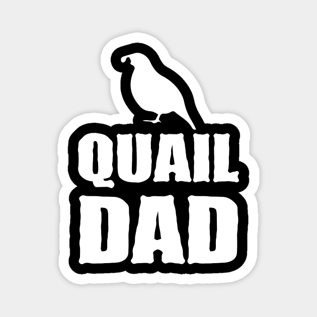 Quail Dad Magnet by Lakeside Quail