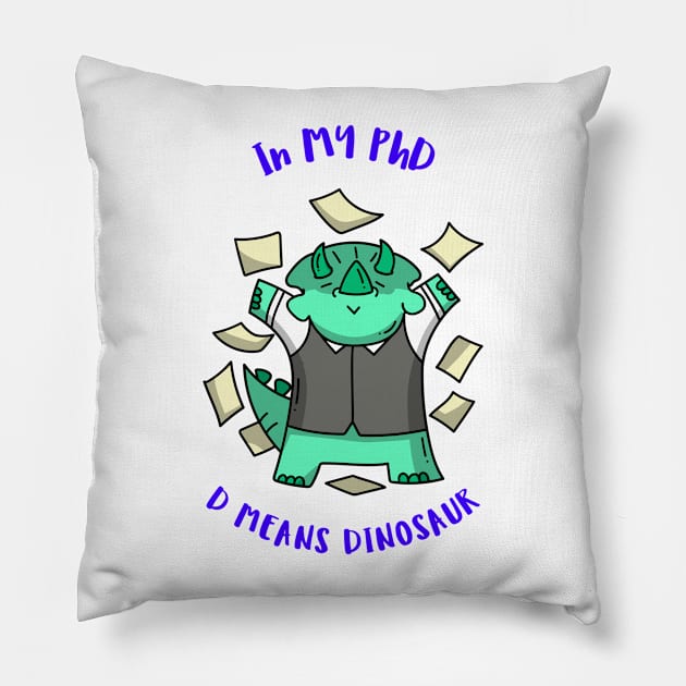 The D Stands for Dinosaur Pillow by Chemis-Tees