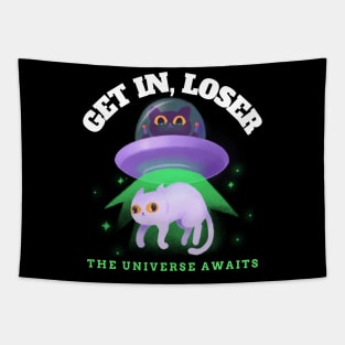 Get In Loser The Universe Awaits Tapestry