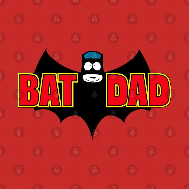 Prepare to be Bat Dad'ed by old_school_designs