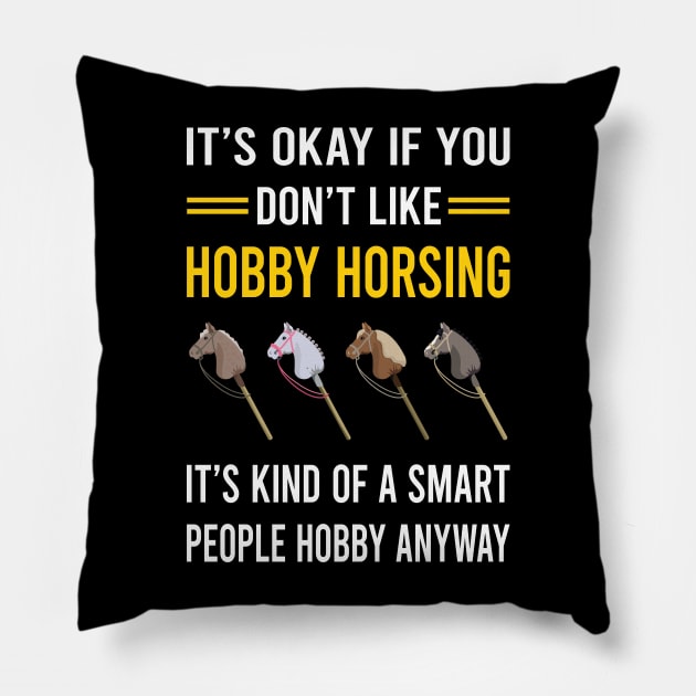 Smart People Hobby Hobby Horsing Horse Hobbyhorsing Hobbyhorse Pillow by Good Day