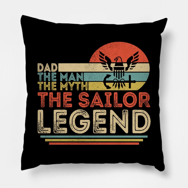 Dad The Man The Myth The Sailor Legend Pillow by Customprint