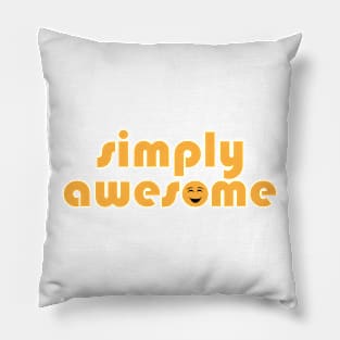 SIMPLY AWESOME Pillow