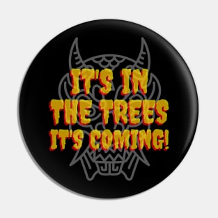 It's in the trees. Pin