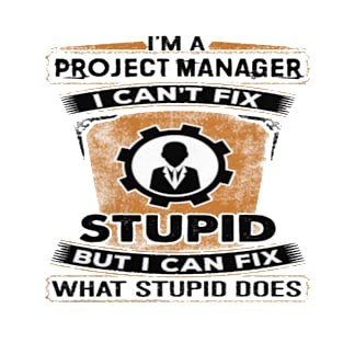 Project Manager Tshirt Funny Shirt for Men and Women T-Shirt