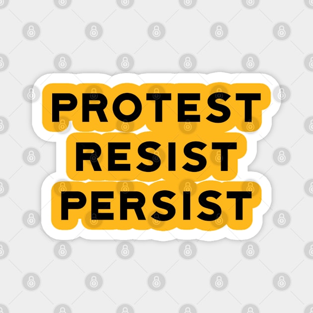 Resist Persist Magnet by designspeak