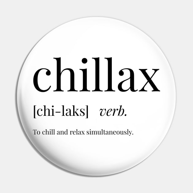 Chillax Definition Pin by definingprints