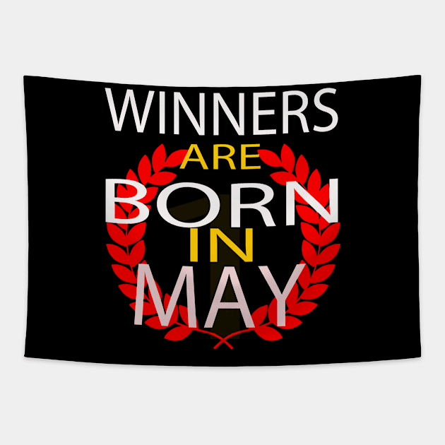 Winner Are Born in May Tapestry by Seven Spirit