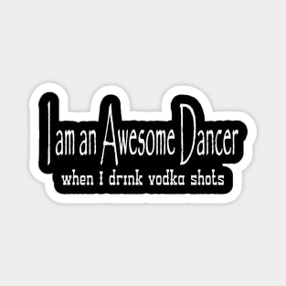 Vodka Shots Dancer Magnet