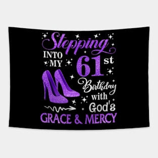 Stepping Into My 61st Birthday With God's Grace & Mercy Bday Tapestry