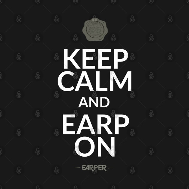 Keep Calm And Earp On! Text only by SurfinAly Design 