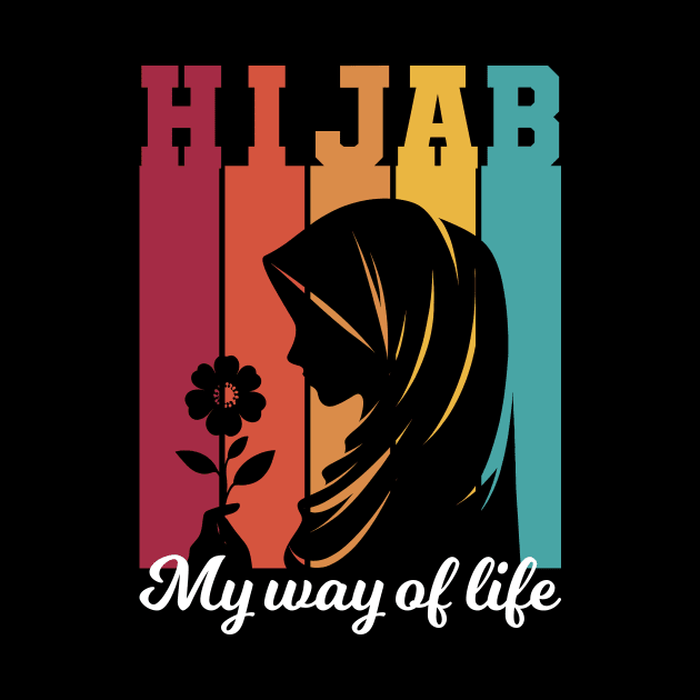 Hijab My Way of Life - Islamic by Muslimory